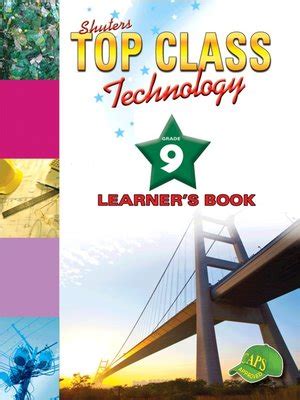 Top Class Technology Grade 9 Learner's Book by R. C. Gayadeen · OverDrive: Free ebooks ...