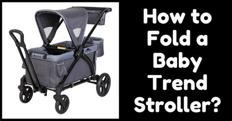 How to Fold a Baby Trend Stroller? - Kidise.com