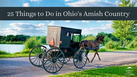 25 Things to Do in Ohio’s Amish Country Best Places To Travel, Places ...