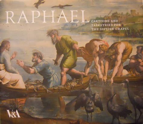 Raphael: Cartoons and tapestries for the Sistine Chapel