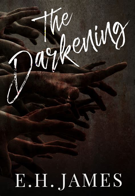 The Darkening (The Darkening, #1) by E.H. James | Goodreads