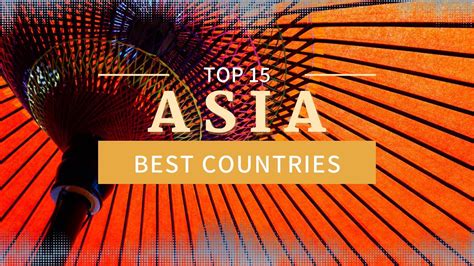 The Top 15 Best Countries You Should Visit In Asia In 2023 - YouTube