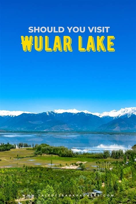 Should you visit Wular Lake | Tale of 2 Backpackers