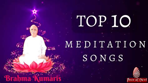 Top 10 Meditation Songs (Brahma Kumaris) - YouTube