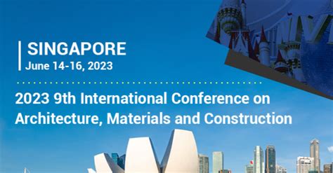 Industry Events - 2023 9th International Conference on Architecture, Materials and Construction ...