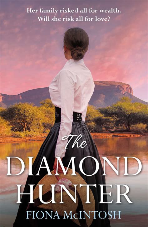 The Diamond Hunter by Fiona McIntosh | Goodreads