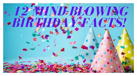 12 Fascinating Facts on Birthdays! - YouTube