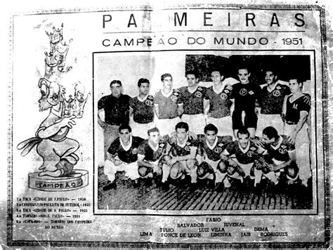 PALMEIRAS: UMA HISTÓRIA GLORIOSA: Palmeiras, Campeão Mundial 1951