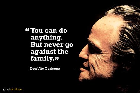 you can do anything. but never go against the family- the godfather-don vito corleone | Powerful ...