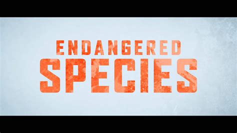 Endangered Species Trailer (2021)