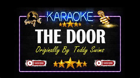 The Door - Teddy Swims - Sing It Karaoke - YouTube