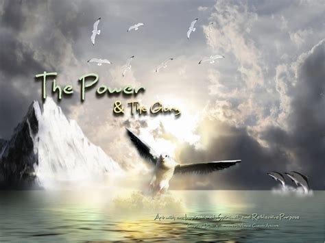 The Power & The Glory - For the Kingdom, the Power, and the Glory are ...