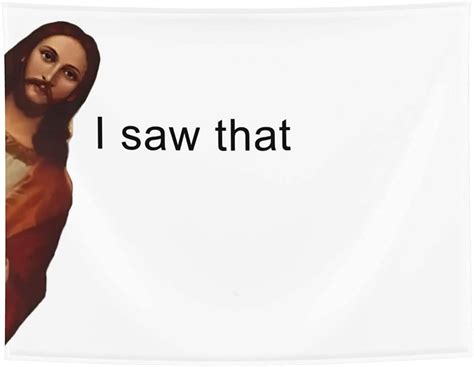 I Saw That Jesus Meme Tapestry Funny Tapestry Wall Hanging for - Etsy