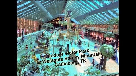 "Indoor water park" @ Westgate Smoky Mountain & Resort, Gatlinburg, TN #wildbearfalls - YouTube