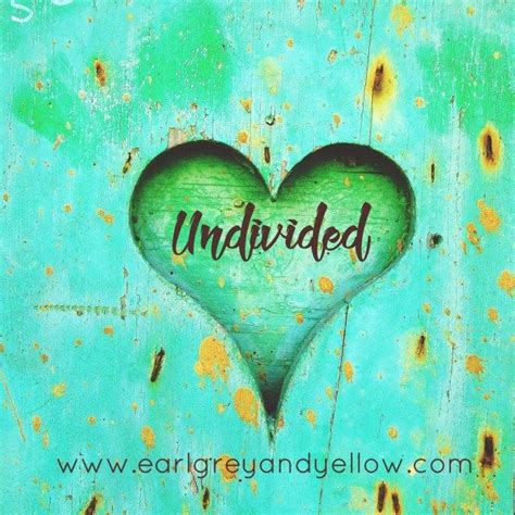 Undivided Heart | Inspirational quotes, Neon signs, Heart