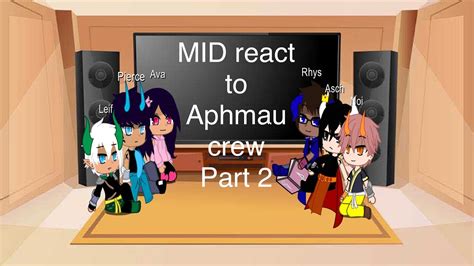 MID react to aphmau crew(part 2) - YouTube