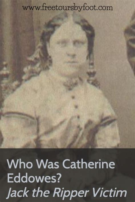 Who Was Catherine Eddowes? | Jack the Ripper Victim | Catherine, Victims, Who is jack