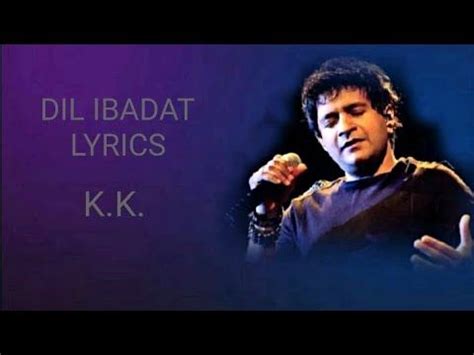 Dil Ibadat Kar Raha Hai Lyrics- KK|Tum Mile|Emraan Hashmi|Pritam - YouTube in 2022 | Lyrics ...