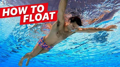 Learn How to Float in 10 Minutes or Less! - YouTube