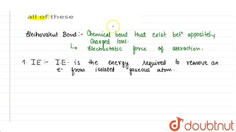 Electrovalent bond-formation depends on: | 12 | NEET MOCK TEST 11 ...