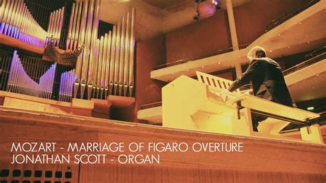 MOZART - MARRIAGE OF FIGARO 'OVERTURE' – ORGAN SOLO (ARR. JONATHAN ...