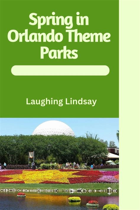 Spring in Orlando Theme Parks - Laughing Lindsay