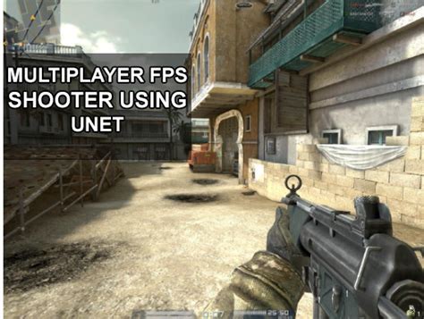 Multiplayer FPS Shooter | Packs | Unity Asset Store