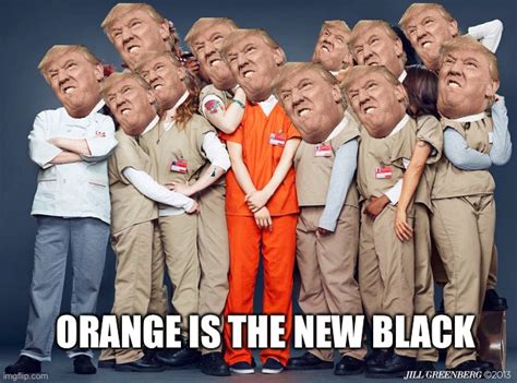 Orange is the new black Latest Memes - Imgflip