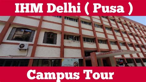 IHM Delhi ( Pusa ) Campus Tour 2022 | Institute Of Hotel Management Pusa | IHM DELHI ( PUSA ...