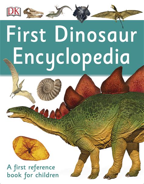 First Dinosaur Encyclopedia by DK - Penguin Books Australia