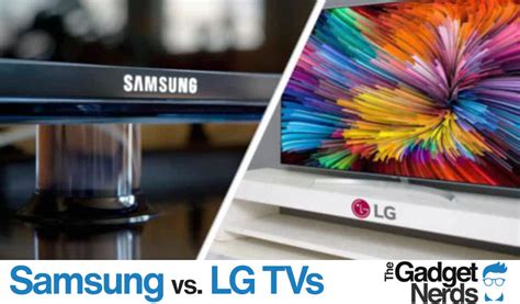 Samsung vs. LG TV Reviews | Which TV To Go With?