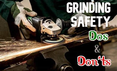 Grinding Safety Dos and Don’ts - EHS - HSE and Fire protection | safety, OHSA, health ...