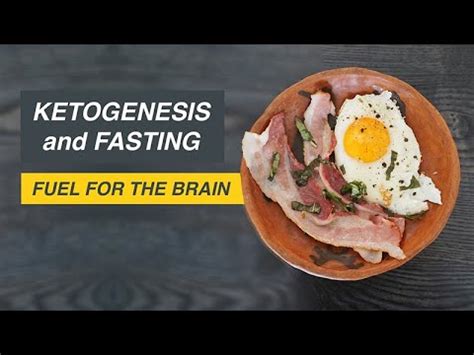 Ketogenesis and Fasting: Fuel for the Brain - YouTube