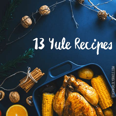 Yule Recipes: 14 Traditional & Modern Winter Meals & Beverages