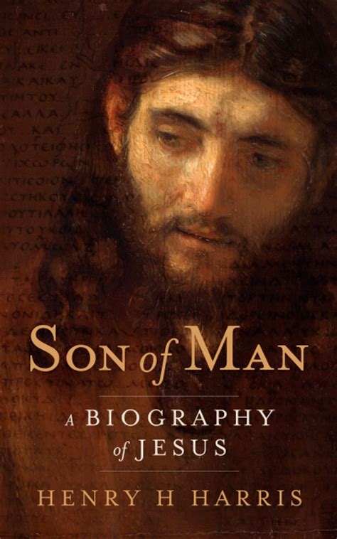 Son of Man: A Biography of Jesus