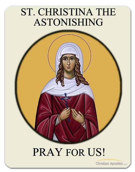 St. Christina the Astonishing – christianapostles.com