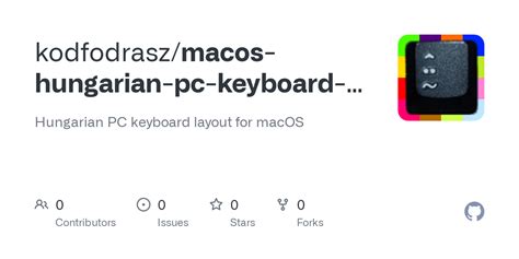GitHub - kodfodrasz/macos-hungarian-pc-keyboard-layout: Hungarian PC ...