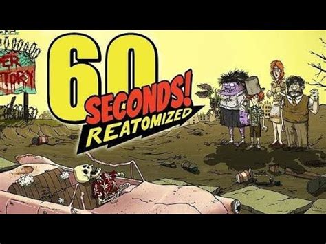 60 Seconds! Reatomized Gameplay (supervivencia) - YouTube