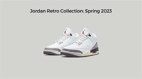 Official Jordan Retro Collection: Spring 2023 | Blogs | More Sneakers