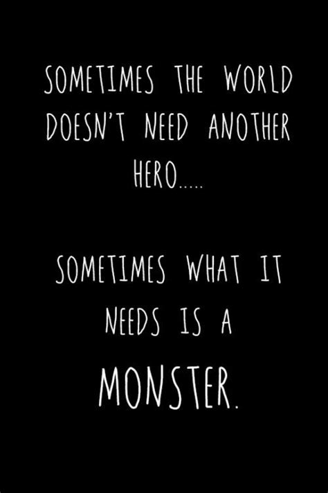 Monster Quotes: Embrace Your Inner Beast