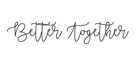 Better Together - Font Family (Typeface) Free Download TTF, OTF - Fontmirror.com