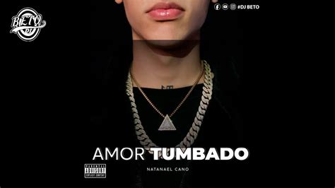 Amor Tumbado - Natanael Cano 2019 (LETRA) - YouTube