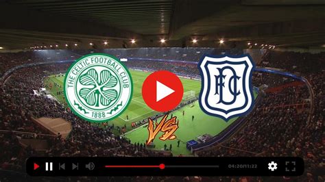 Live stream: Celtic VS Dundee 28/02/2024 Live 16 Sept 2023 — | Support ...