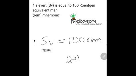 Sievert and Roentgen equivalent man mnemonic 1 Sv = 100 rem - YouTube