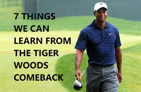 7 Things We Can Learn From The Tiger Woods Comeback