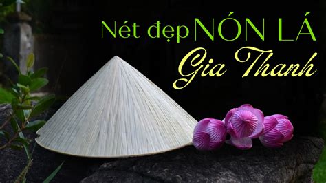 Nét đẹp nón lá Gia Thanh