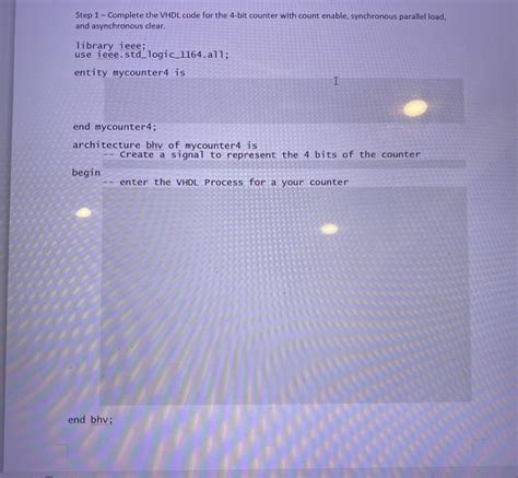 Step 1 - Complete the VHDL code for the 4-bit counter | Chegg.com