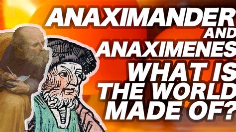 Anaximander & Anaximenes: What Is the World Made Of? - YouTube