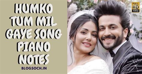 Humko Tum Mil Gaye Song Piano Notes | Vishal Mishra | Blogsoch