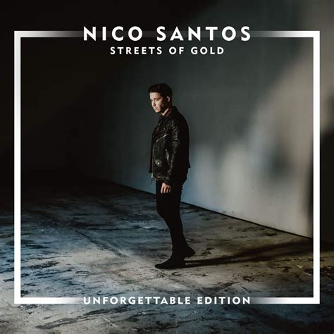 Bravado - Streets Of Gold (Unforgettable Edition) - Nico Santos - CD